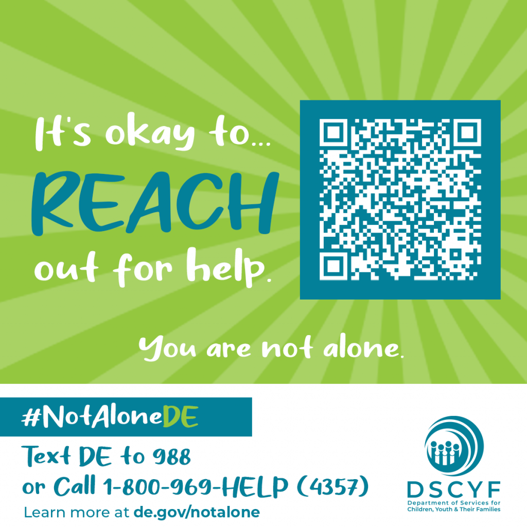 Social media graphic. "It's okay to...reach out for help. you are not alone." #NotAloneDE. Text DE to 988 or call 1-800-969-HELP