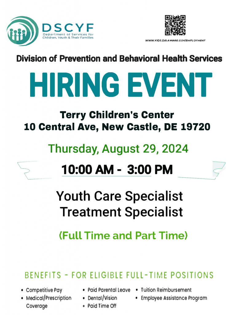 PBH hiring event flyer - Terry Children's Center, 10 Central Ave, New Castle, DE, 19720 Thursday, August 29, 2024 10:00 AM - 3:00 PM Hiring full time and part-time Youth Care Specialist and Treatment Specialist